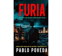 Furia: Un thriller psicológico de amor, misterio y suspense: 4 (Don Thriller de acción y misterio)
