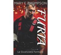 Furia: Una ragazza formosa: suspense romantica (Le Giustiziere Formose)