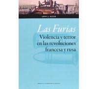 Furias,Las . Violencia y terror en las revoluciones francesa y rusa (Ciencias Sociales)
