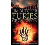 Furies Of Calderon: Jim Butcher (Codex Alera)