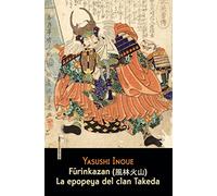 Furinkazan: La epopeya del clan Takeda (Narrativa Sexto Piso)
