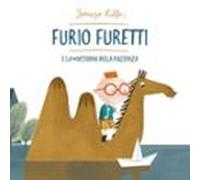 Furio Furetti E La Macchina Della Pazienza