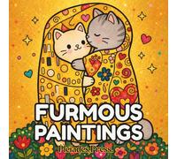 Furmous Paintings: A Whimsical Cat Coloring Book Inspired by the World’s Most Famous Paintings (Cat Art Coloring Books)