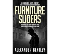 Furniture Sliders: A Max Calder Spy-Fi Mystery: 1 (The Bureau Archives Trilogy)