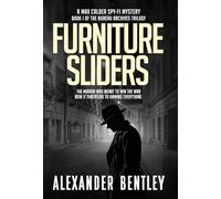 Furniture Sliders: A Max Calder Spy-Fi Mystery: 1 (The Bureau Archives Trilogy)