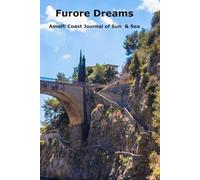 Furore Dreams - Amalfi Coast Journal of Sun & Sea