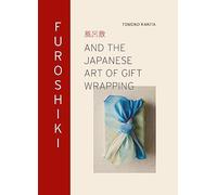 Furoshiki /anglais: And the Japanese Art of Gift Wrapping