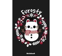 Furossty the snow cat christmas Notebook: 120 Pages | 6 x 9 Size | Journal College Ruled Notebook | Gift