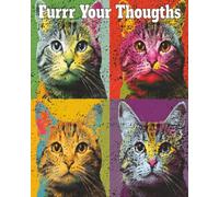 Furr Your Thoughts: A Notebook for Big Ideas, Cat Naps, and Colorful Moments