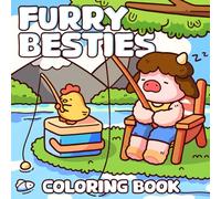 Furry Besties Coloring Book: Charming Animal Companion Coloring Pages with Soft Cozy Scene Illustrations for Adults and Teens Stress Relief