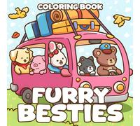 Furry Besties Coloring Book: Whimsical Furry Friends Coloring Pages Featuring Daily Adventure Scenes for Adults and Teens Relaxation and Fun