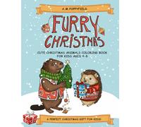 Furry Christmas: Cute Christmas Animals Coloring Book for Kids Ages 4-8
