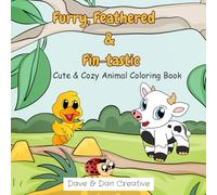 Furry, Feathered & Fin-tastic: Cute and Cozy Animal Coloring Book