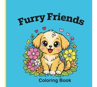 Furry Friends: Children’s Coloring Book- Preschoolers