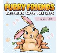 Furry Friends: Coloring Book For Kids: Cute Animals For Relaxation and Fun. Ages 4+