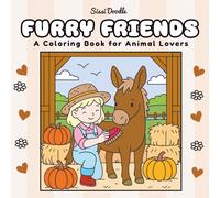 Furry Friends: Cozy & Supercute Colouring Book for Animal Lovers, minimalist style ( Sissi Doodle ) (Simple Magic Coloring ( 7 books))