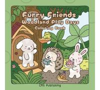 Furry Friends - Woodland Play Days: A Bold & Easy Summertime Adventure Coloring Book (Furry Friends: Bold and Easy Coloring Books)