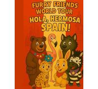Furry Friends World Tour: Hola, Hermosa Spain!