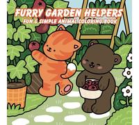 Furry Garden Helpers: Fun & Simple Animal Coloring Book