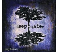Furtado, Tony - Deep Water