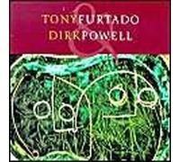 Furtado,Tony & Powell,Dirk - Tony Furtado & Dirk Powell
