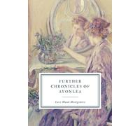 Further Chronicles of Avonlea
