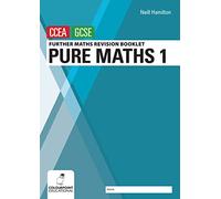 Further Mathematics Revision Booklet for CCEA GCSE: Pure Maths 1