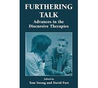 Furthering Talk: Advances in the Discursive Therapies