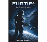 FURTIF - L’Astronaute isolée: Quand une onde gravitationnelle transporte une structure inconnue… la survie d’une astronaute - et