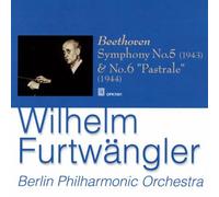 Furtwängler W. / Beethoven : Symphonies n° 5 & 6