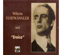 Furtwangler and Beethoven's : Eroica (3 Versions 1944, 1947 and 1952) with the Vienna and Berlin Philharmonic Orchestras