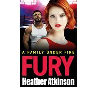 Fury: A hard-hitting, gritty gangland thriller from Heather Atkinson (The Bloody MacGregors, 1)