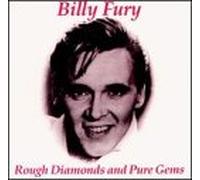 Fury, Billy - Rough Diamonds & Pure Gems