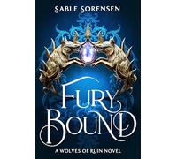 Fury Bound: The highly anticipated sequel to the hottest BookTok romantasy sensation of the year, Dire Bound: 2 (The Wolves of Ruin)