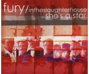 Fury in the Slaughterhouse - She'S a Star