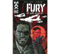 FURY MAX: MY WAR GONE BY VOL. 2