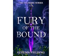 Fury Of The Bound (The Velmore Series)