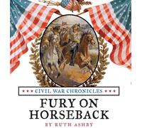 Fury On Horseback: 5 (Civil War Chronicles)