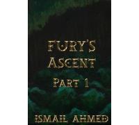 Fury's Ascent Part 1 (Fury's Odyssey Physical Edition)