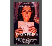 Fury's Pledge: A UK Political Conspiracy Thriller of Widow's Revenge