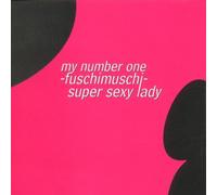 Fuschi Muschi - Super Sexy Lady