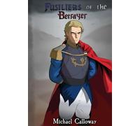 Fusiliers of the Betrayer (Shadow of the Betrayer)