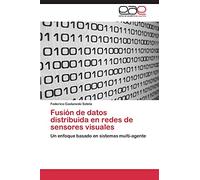 Fusión de datos distribuida en redes de sensores visuales: Un enfoque basado en sistemas multi-agente