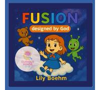 Fusion: Designed by God (God Made)
