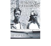 Fusion Of Da Elements - Hip Hop & Poetry Fusion