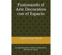 Fusionando el Arte Decorativo con el Espacio