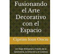 Fusionando el Arte Decorativo con el Espacio: Un Viaje Artesanal a Través de la Geometría, la Emoción y el Cosmos