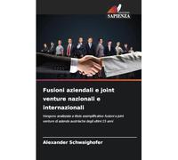 Fusioni aziendali e joint venture nazionali e internazionali: Vengono analizzate a titolo esemplificativo fusioni e joint venture di aziende austriache degli ultimi 15 anni