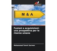 Fusioni e acquisizioni: una prospettiva per le risorse umane
