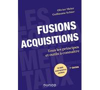 Fusions acquisitions: Tous les principes et outils à connaître